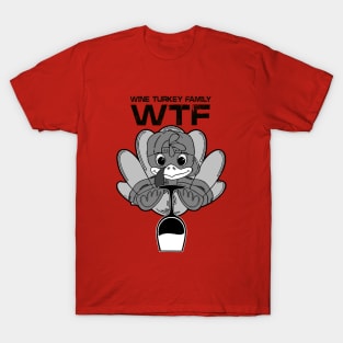 Funny W.T.F Wine Family Turkey T-Shirt